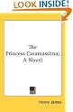 The Princess Casamassima...