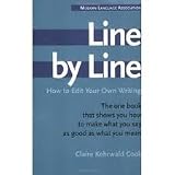 Line by Line: How to Edit Your Own Writing 1st (first) edition