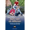Mehr wert als Millionen