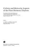  : Cellular and Molecular Aspects of the Plant Hormone Ethylene (Current Plant Science and Biotechnology in Agriculture)