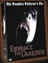 Embrace the Darkness: The Complete Collector's Set