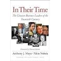 In Their Time: The Greatest Business Leaders Of The Twentieth Century