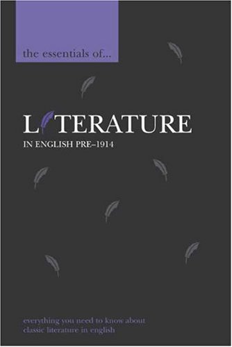 The Essentials of Literature in English, pre-1914 (Essential Reference)