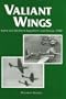 Valiant Wings: Battle and Blenheim Squadrons Over France, 1940