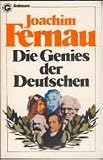 Die Genies der Deutschen. - Joachim Fernau