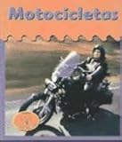 Motocicletas (Motorcycles) (Ruedas, Alas y Agua) (Spanish Edition)