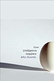 How intelligence happens