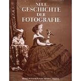 Neue Geschichte der Fotografie.von "Michel Frizot"