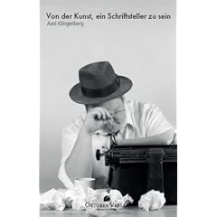 Von der Kunst ein Schriftsteller zu sein