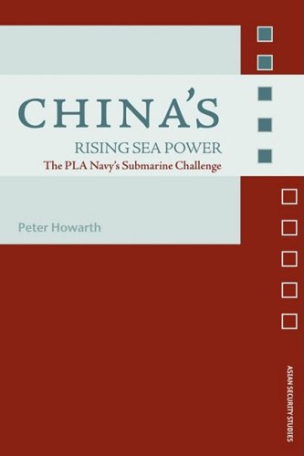 China’s Rising Sea Power: The PLA Navy’s Submarine Challenge