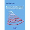 Das narrative Interview in seinen zentralen Analyseschritten