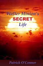 Walter Minion's Secret Life