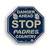 SAN DIEGO PADRES DANGER AHEAD STOP SIGN