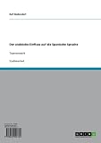 Der arabische Einfluss auf die Spanische Sprache