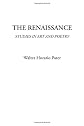 The Renaissance (Studies in Art and Poetry)