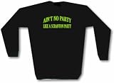  : Ain't no Party, Like A Scranton Party Men's Sweat Shirt in 2 colors Small thru 3XL