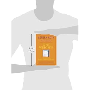 Why Weight? A Guide to Ending Compulsive Eating