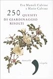 250 quesiti di giardinaggio risolti (Virgola)
