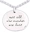 Far Fetched Not All Who Wander Are Lost Necklace