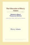 The Education of Henry Adams (Websters Maori Thesaurus Edition)