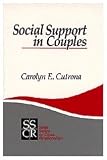 Social Support in Couples: Marriage as a Resource in Times of Stress (SAGE Series on Close Relationships)