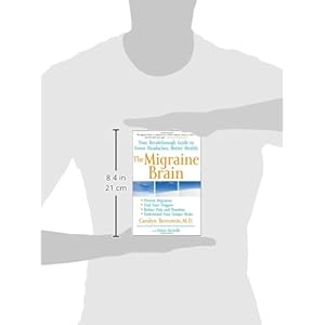The Migraine Brain: Your Breakthrough Guide to Fewer Headaches, Better Health