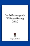 Die Stillschweigende Willenserklarung (1893)