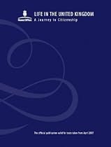 Life in the United Kingdom: A Journey to Citizenship - 2nd Edition (2007)