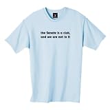 the Senate is a club, and we are not in it  100% Cotton Unisex Tee with wickedly funny Politically... at Politically Erroneous by tootoographic