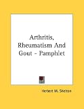 Arthritis, Rheumatism and Gout - Pamphlet