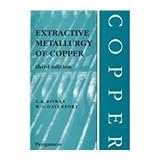 Extractive Metallurgy of Copper, Third Edition