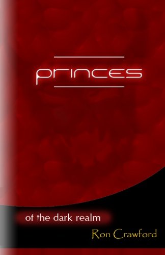 princes of the dark realm, by Ron Crawford