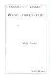 A Connecticut Yankee in King Arthurs Court