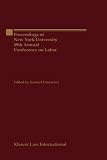 Proceedings of New York University 49th Annual Conference on Labor