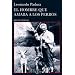 El hombre que amaba a los perros (Coleccion Andanzas) (Spanish Edition)