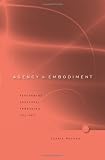 Agency and Embodiment: Performing Gestures/Producing Culture
