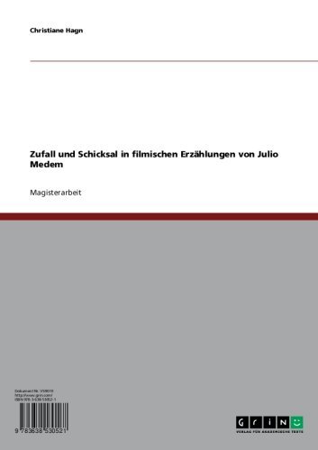 Zufall und Schicksal in filmischen Erzählungen von Julio Medem (German Edition)