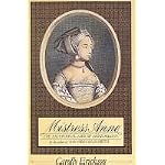 Mistress Anne: The Exceptional Life of Anne Boleyn book cover