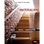 Materialien!: W�nde, B�den, Oberfl�chen - Das Handbuch zur innovativen Raumgestaltung