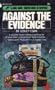 Against the Evidence