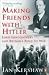 Making Friends with Hitler: Lord Londonderry and Britain's Road to War