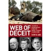 Web of Deceit: The History of Western Complicity in Iraq, from Churchill to Kennedy to George W. Bush