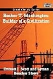 Booker T. Washington: Builder of a Civilization
