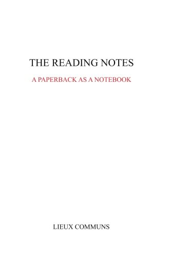 The reading notes: A paper back as a notebook (Lieux Communs) (Volume 3)