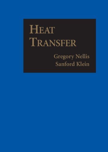 Heat Transfer by Nellis, Gregory, Klein, Sanford(August 20, 2012) Paperback