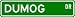 Dumog Street Sign ~ Martial Arts Gift ~ Aluminum