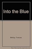 Into the blue
