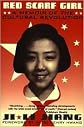 Red Scarf Girl: A Memoir of the Cultural Revolution by Ji-li Jiang, David Henry Hwang (Foreword by)