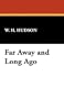 Far Away and Long Ago
