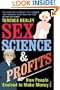Sex, Science & Profits